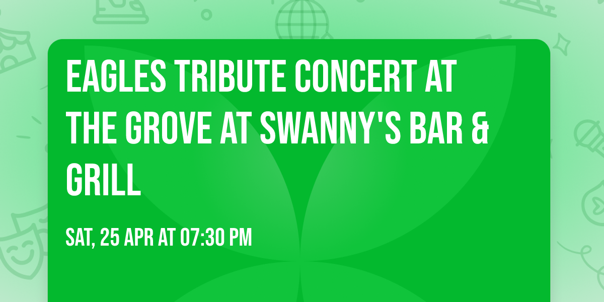 Eagles tribute concert at the Grove at Swanny's Bar & Grill