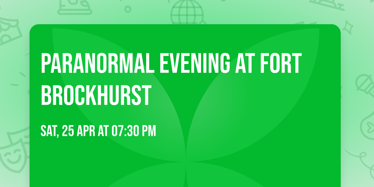 Paranormal evening at Fort Brockhurst