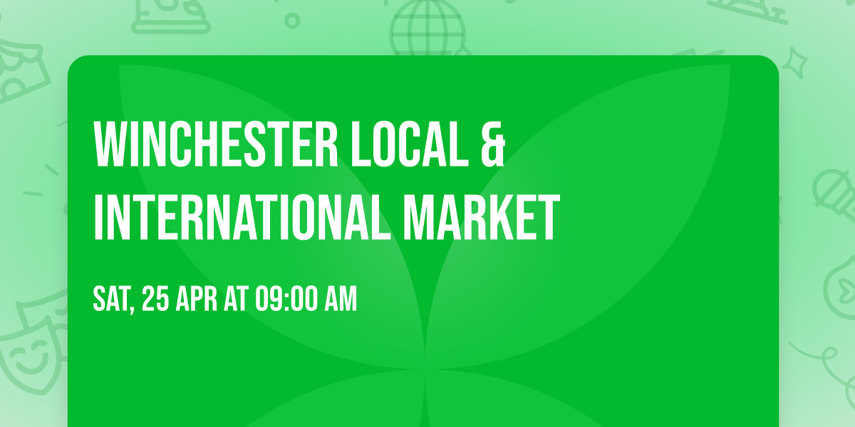 Winchester Local & international market 