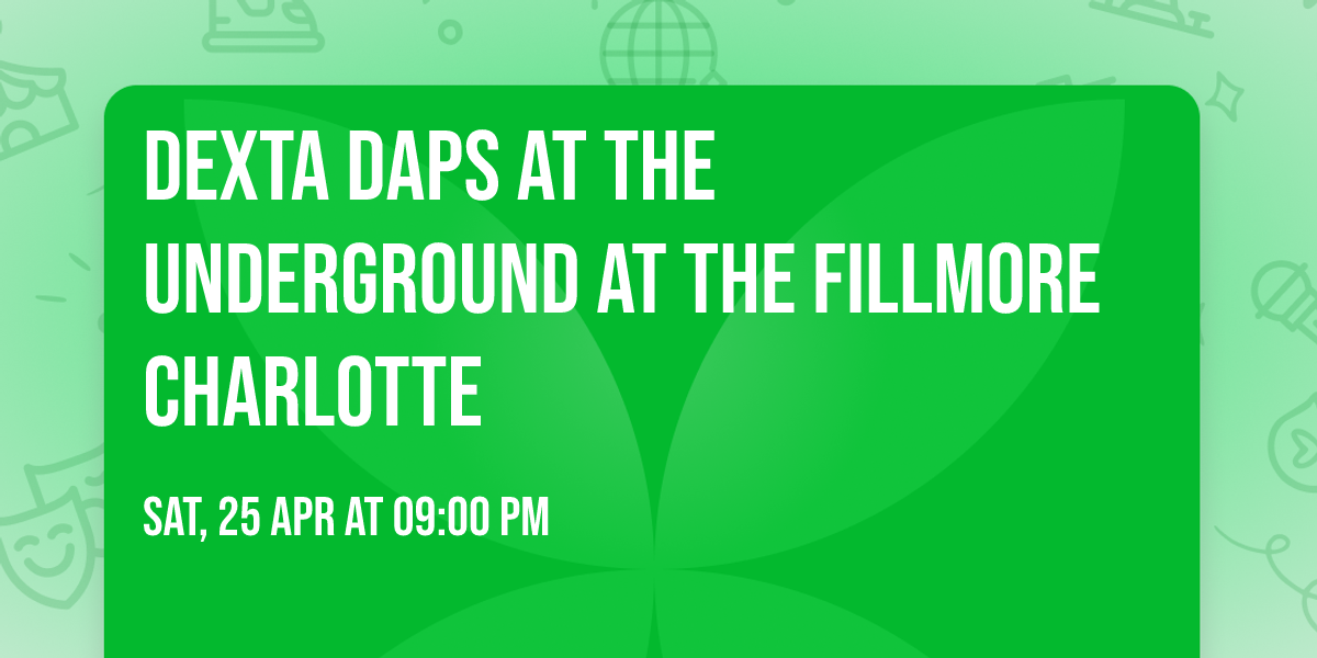 Dexta Daps at The Underground at The Fillmore Charlotte