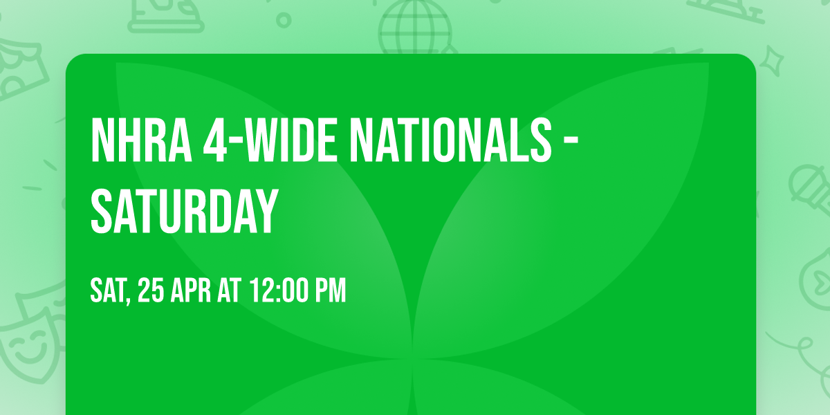 NHRA 4-Wide Nationals - Saturday