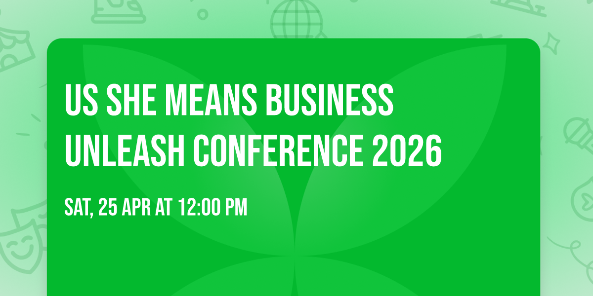 US She Means Business Unleash Conference 2026