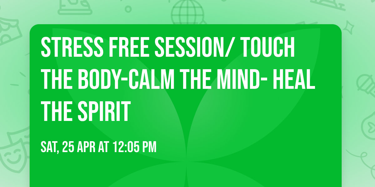 Stress free session\/ touch the body-calm the mind- heal the spirit 
