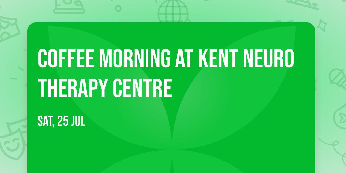 Coffee morning at Kent Neuro Therapy Centre
