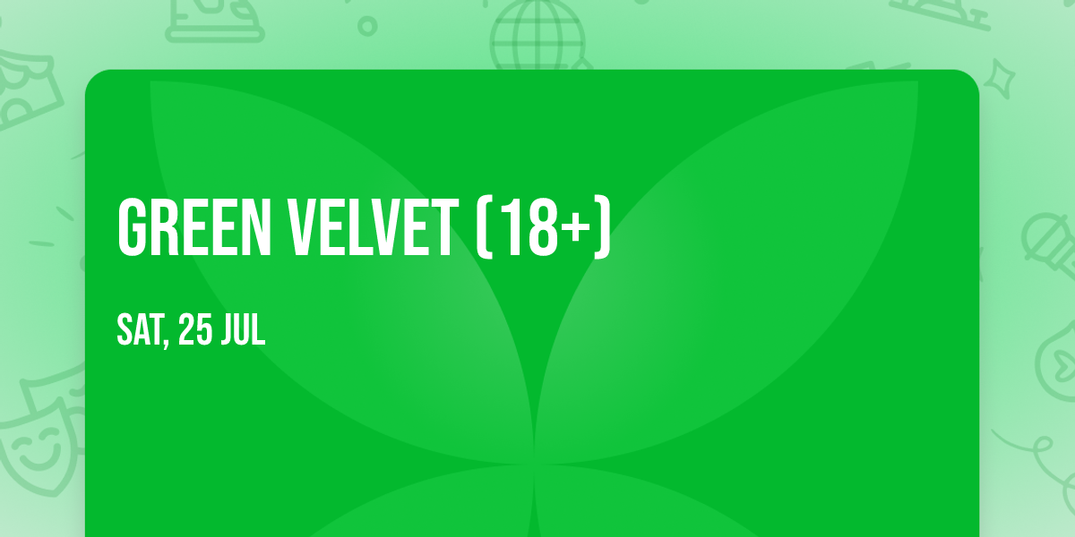 Green Velvet (18+)