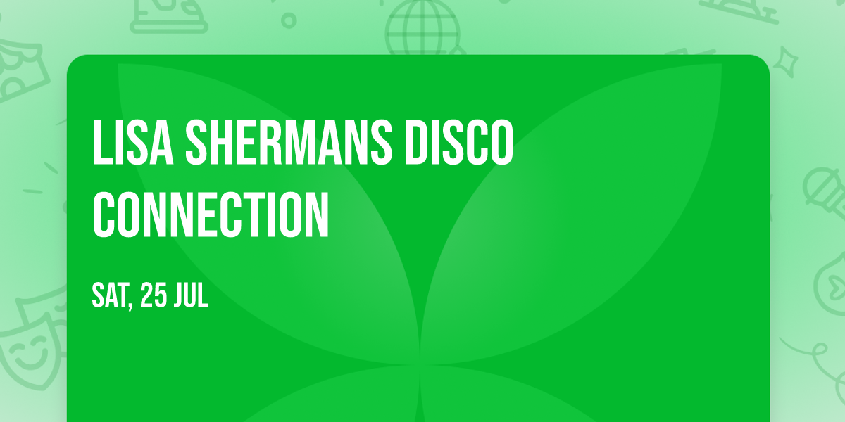 Lisa Shermans Disco Connection