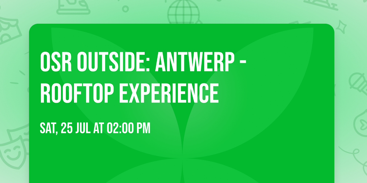 OSR Outside: Antwerp - Rooftop Experience