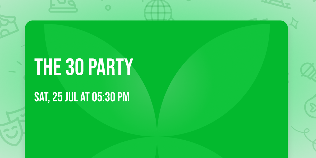 The 30 Party