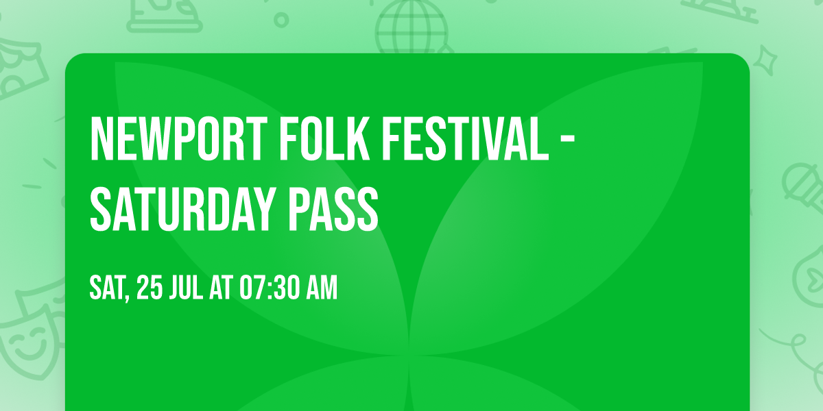 Newport Folk Festival - Saturday Pass