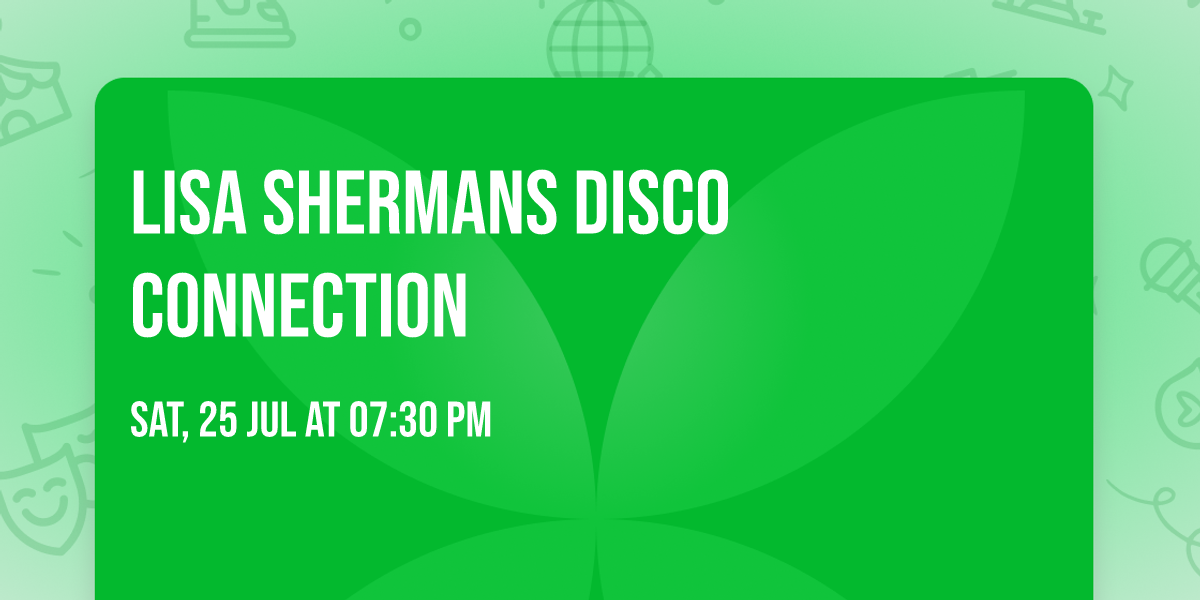 Lisa Shermans Disco Connection