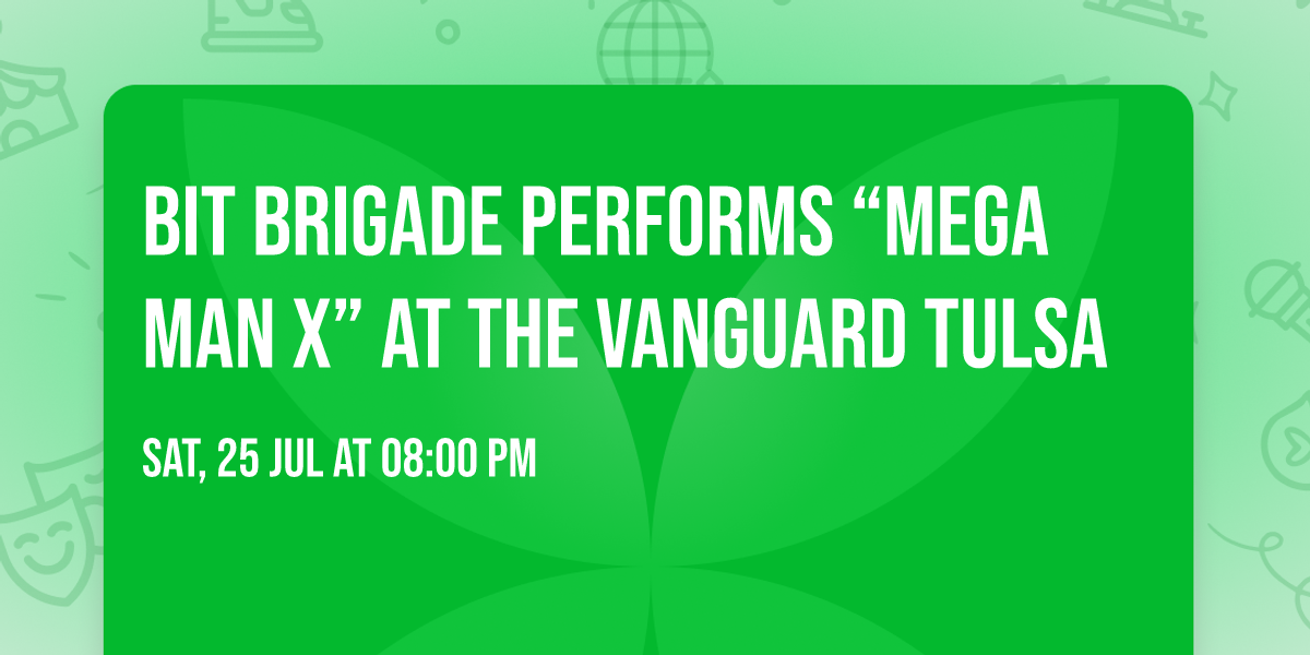 Bit Brigade performs \u201cMega Man X\u201d at The Vanguard Tulsa