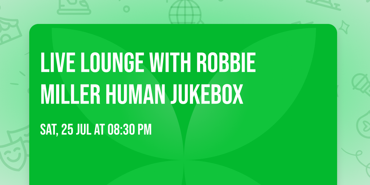 Live Lounge with Robbie Miller Human Jukebox