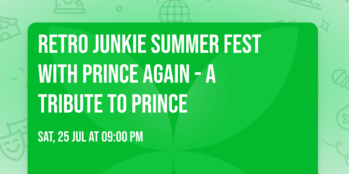 RETRO JUNKIE Summer Fest with Prince Again - A Tribute to Prince