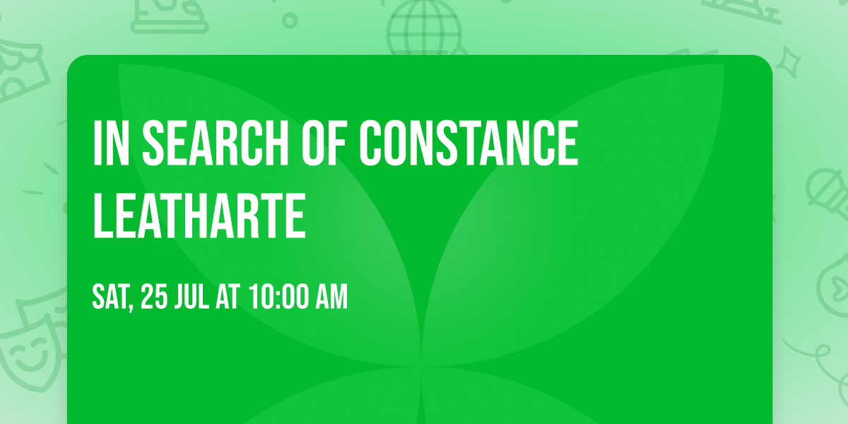 In search of Constance Leatharte