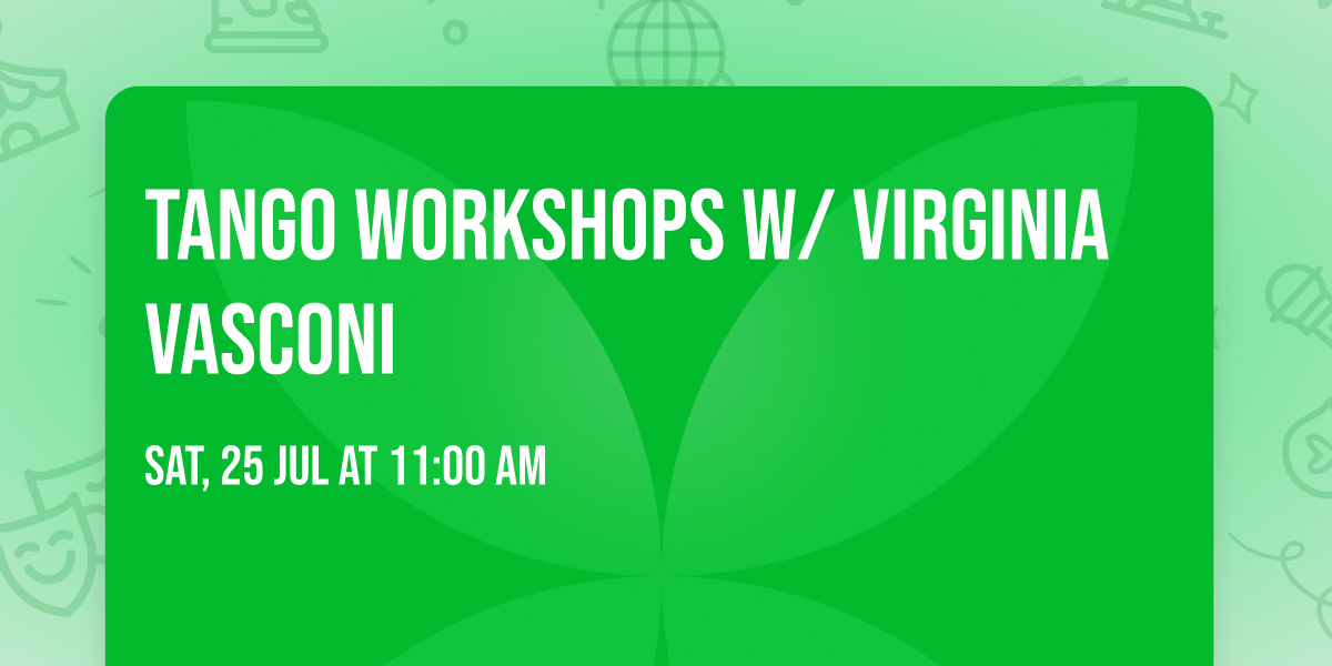Tango Workshops w\/ Virginia Vasconi 