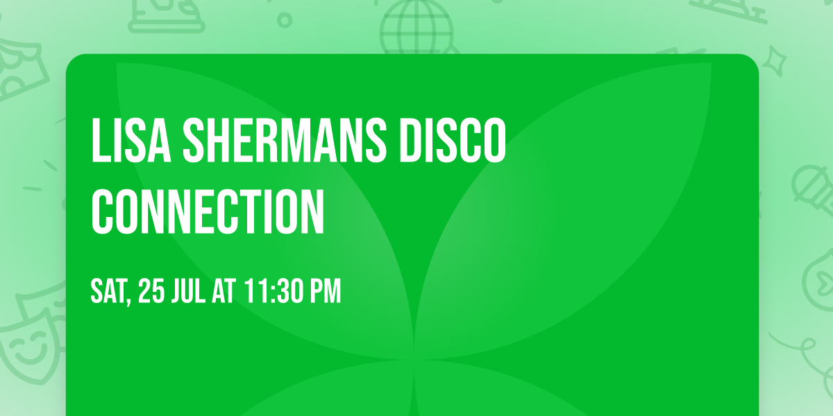 Lisa Shermans Disco Connection