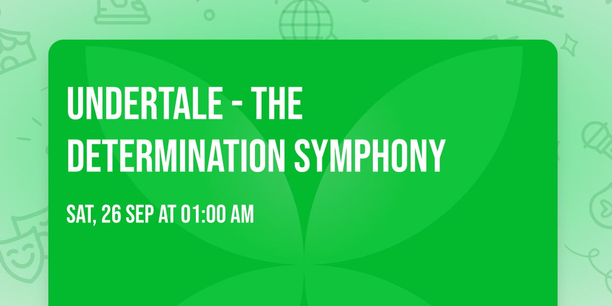 Undertale - The Determination Symphony