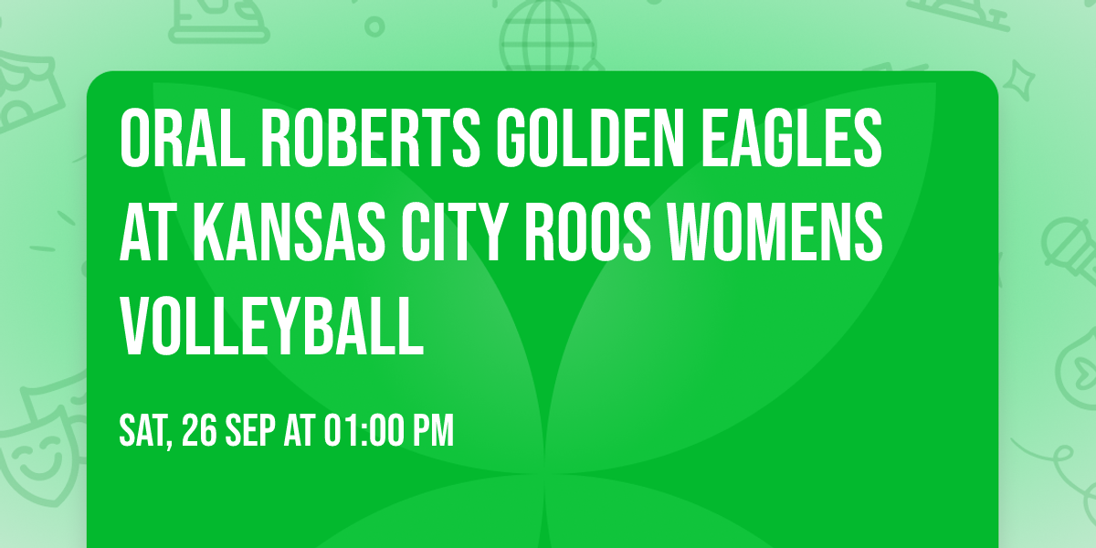 Oral Roberts Golden Eagles at Kansas City Roos Womens Volleyball