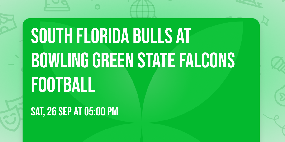 South Florida Bulls at Bowling Green State Falcons Football