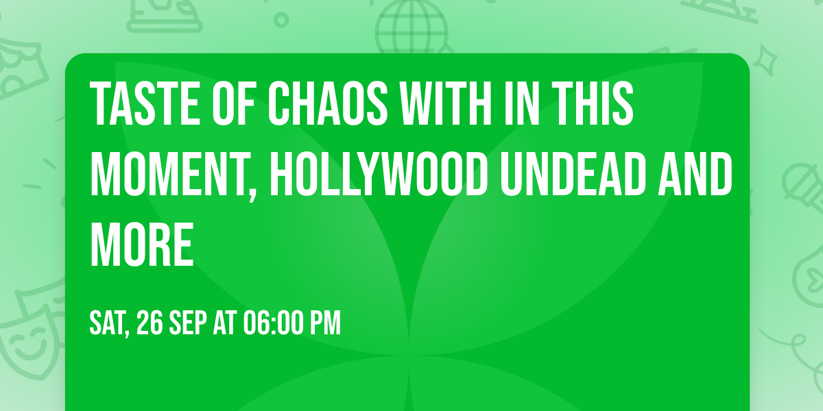 Taste of Chaos with In This Moment, Hollywood Undead and more