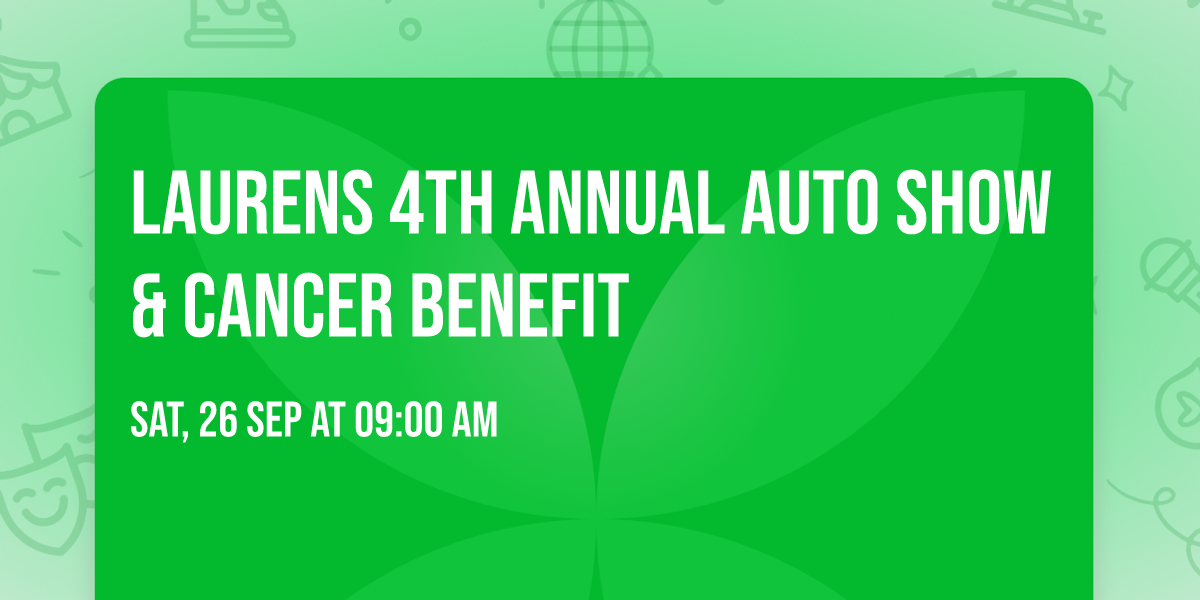 Laurens 4TH Annual Auto Show & Cancer Benefit
