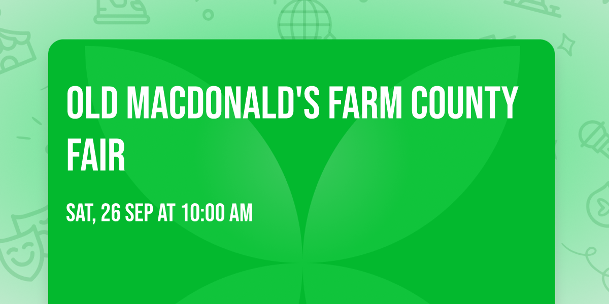 Old MacDonald's Farm County Fair