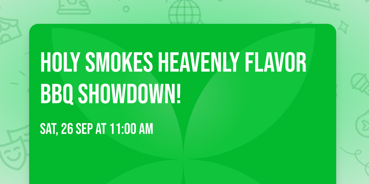 Holy Smokes Heavenly Flavor BBQ Showdown!