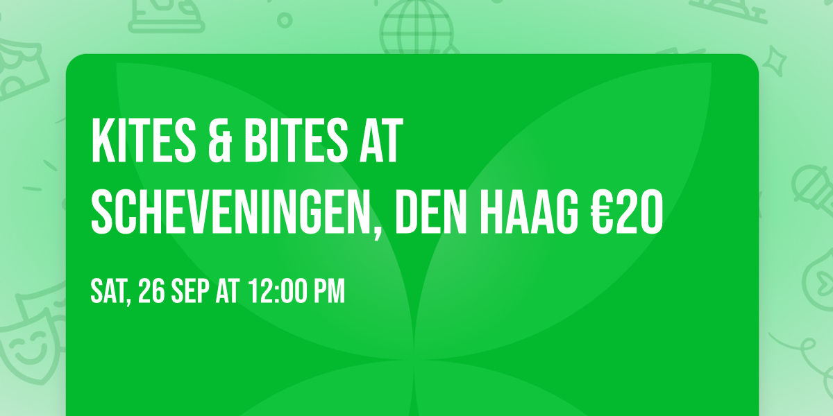 Kites & Bites at Scheveningen, Den Haag \u20ac20