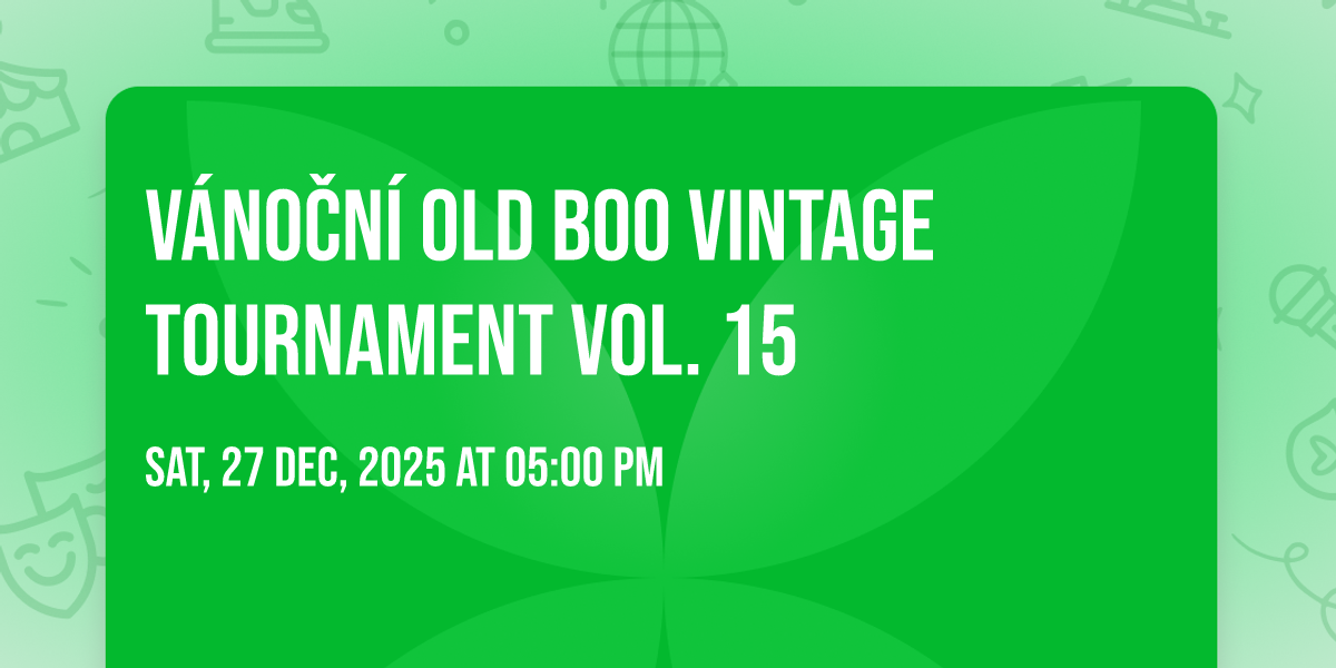 V\u00e1no\u010dn\u00ed Old Boo Vintage Tournament vol. 15
