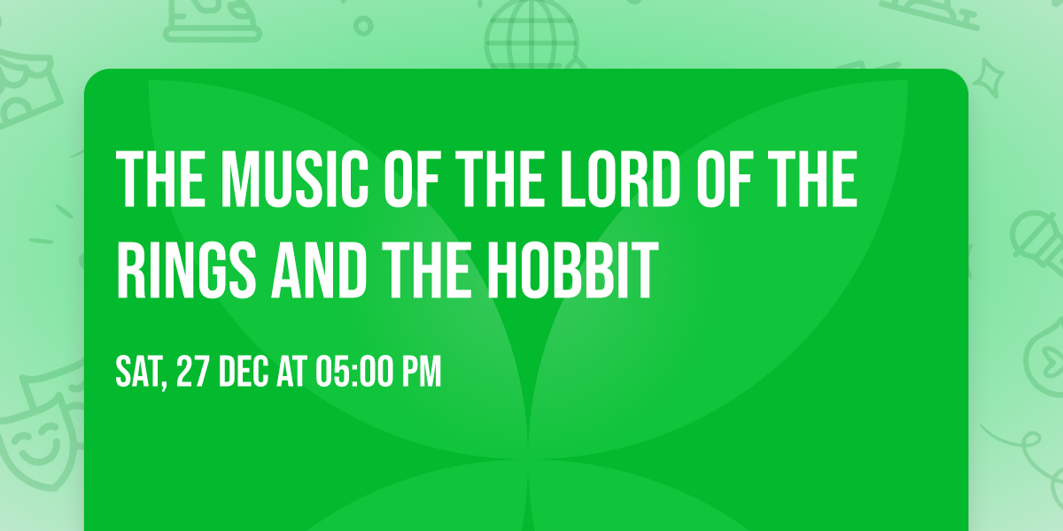The Music Of The Lord Of The Rings and The Hobbit