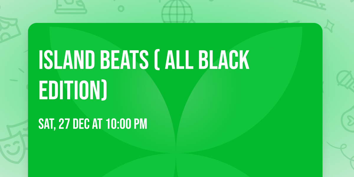 Island beats ( ALL BLACK EDITION)