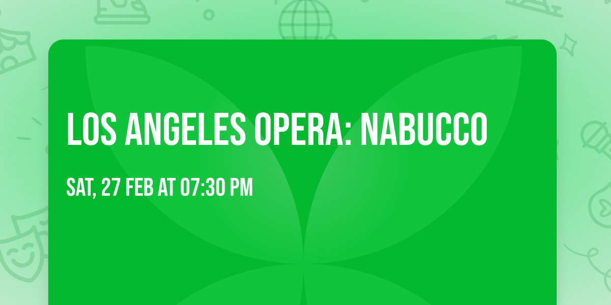 Los Angeles Opera: Nabucco