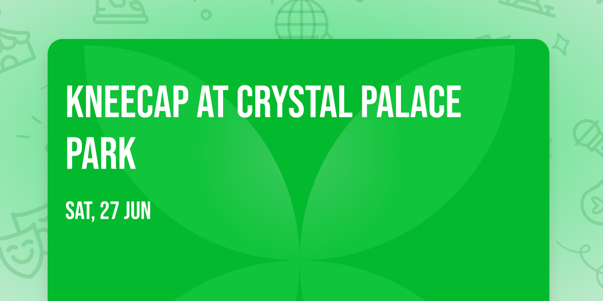 Kneecap at Crystal Palace Park