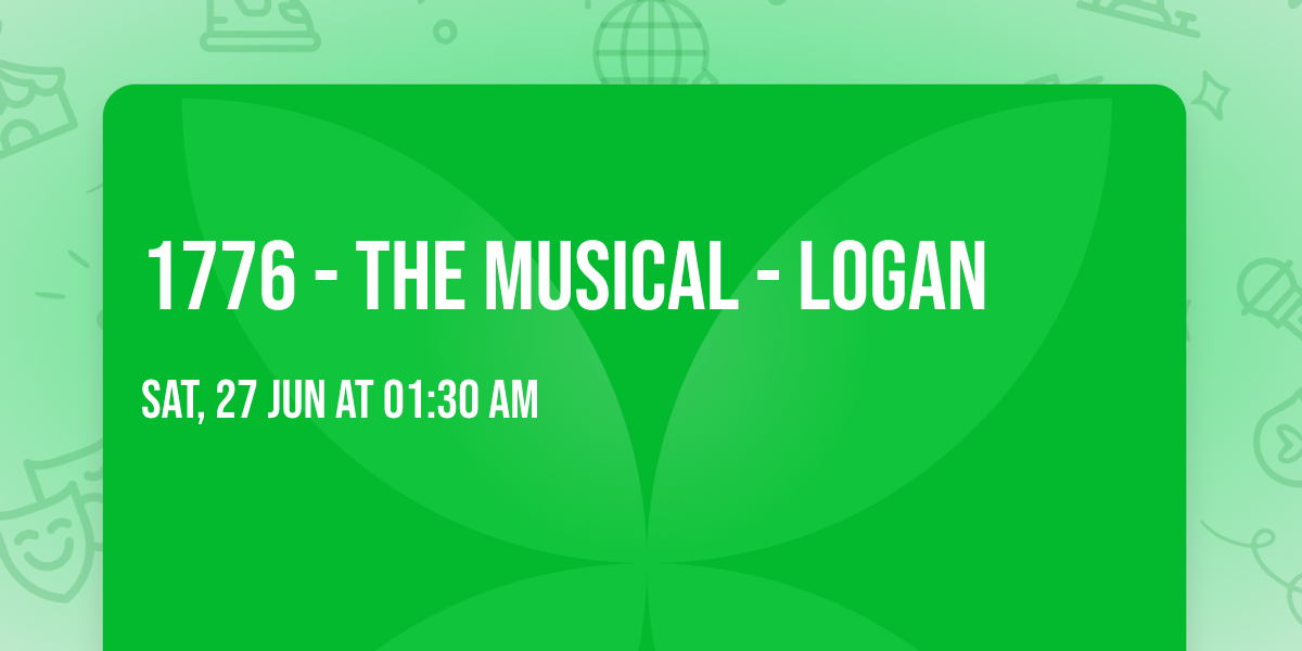 1776 - The Musical - Logan