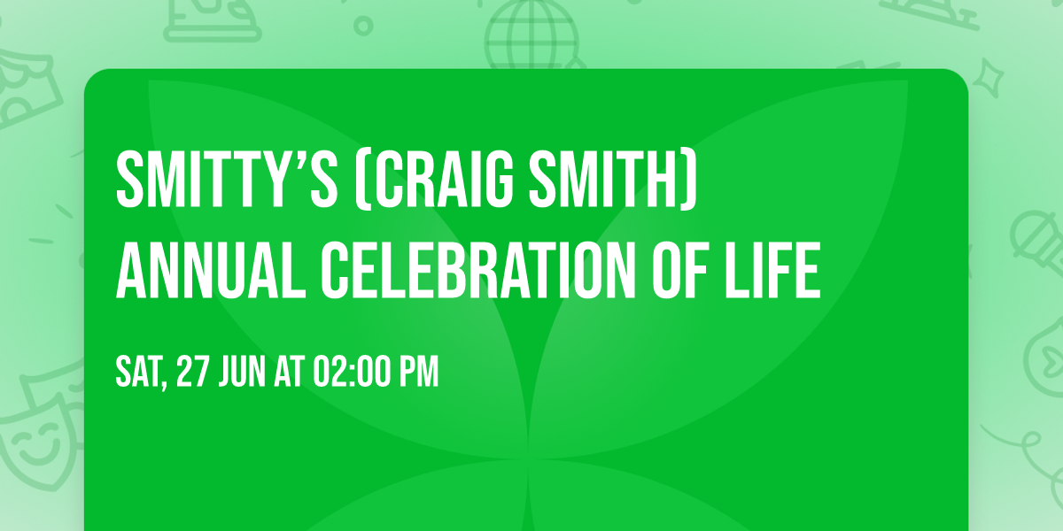 Smitty\u2019s (Craig Smith) Annual Celebration of Life 
