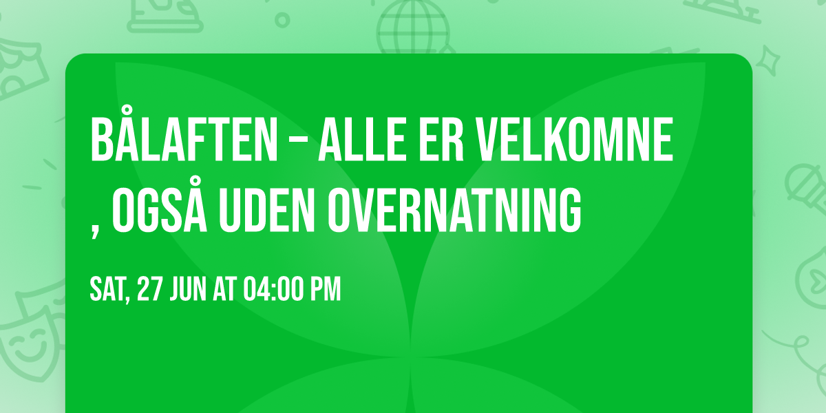 \ud83d\udd25\u2764\ufe0f B\u00e5laften \u2013 alle er velkomne, ogs\u00e5 uden overnatning \u2764\ufe0f\ud83d\udd25
