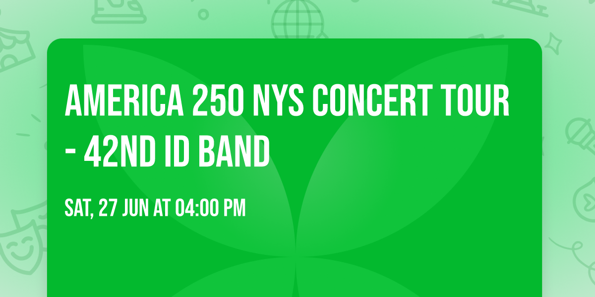 America 250 NYS Concert Tour - 42nd ID Band