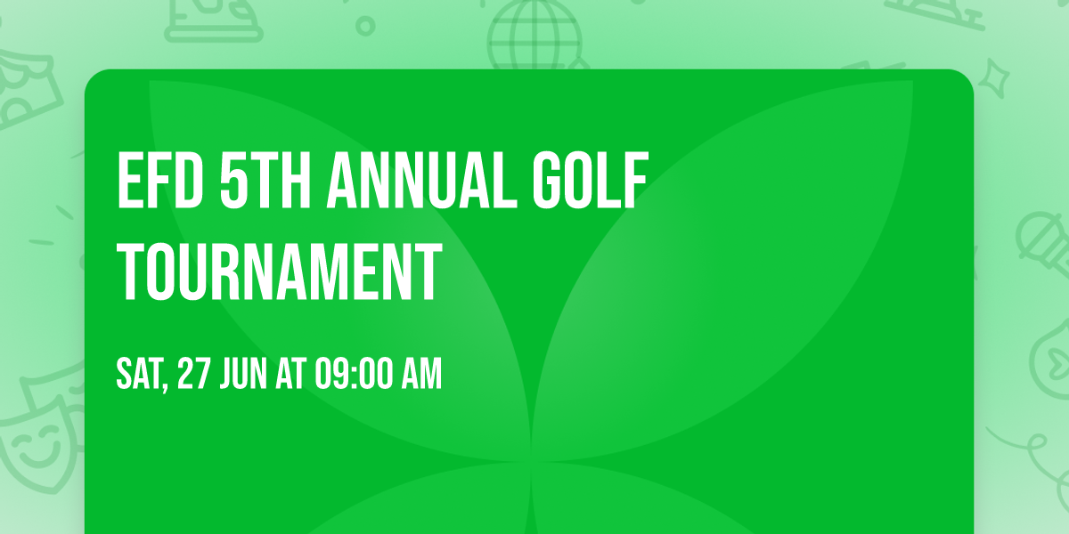 EFD 5th Annual Golf Tournament