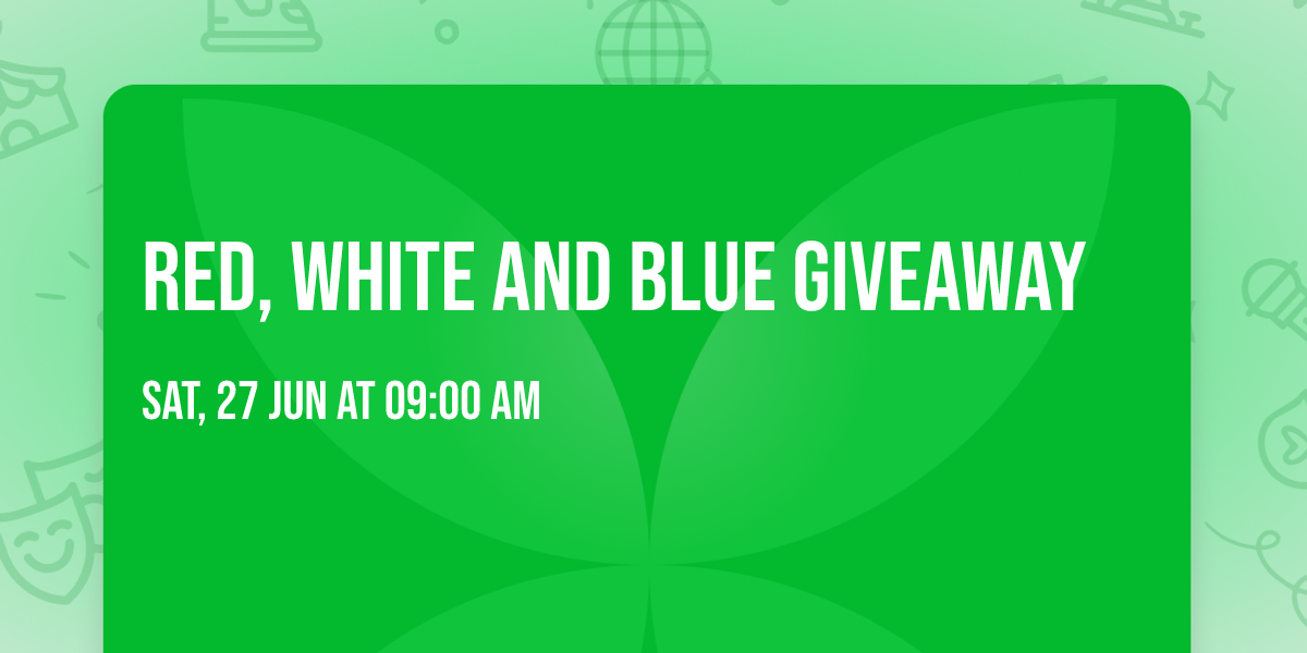 RED, WHITE AND BLUE GIVEAWAY