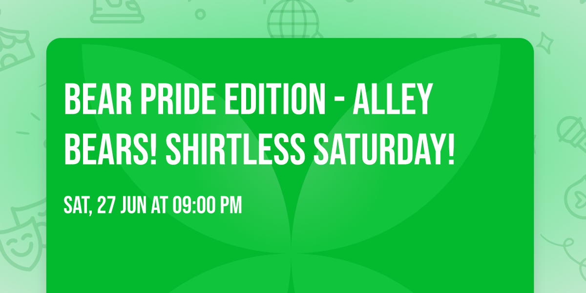 Bear Pride Edition - Alley Bears! Shirtless Saturday!