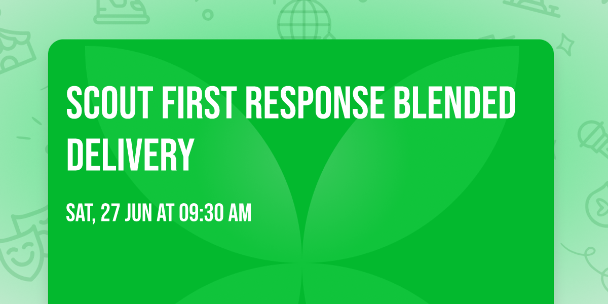 Scout first response BLENDED delivery