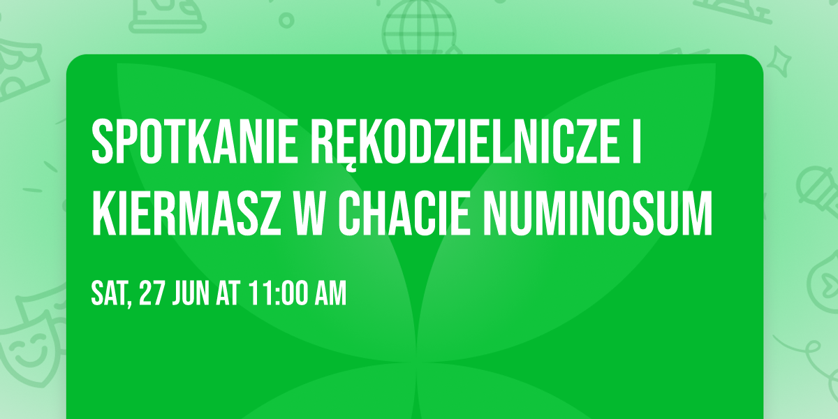 \ud83c\udf3f Spotkanie r\u0119kodzielnicze i kiermasz w Chacie Numinosum \ud83c\udf3f
