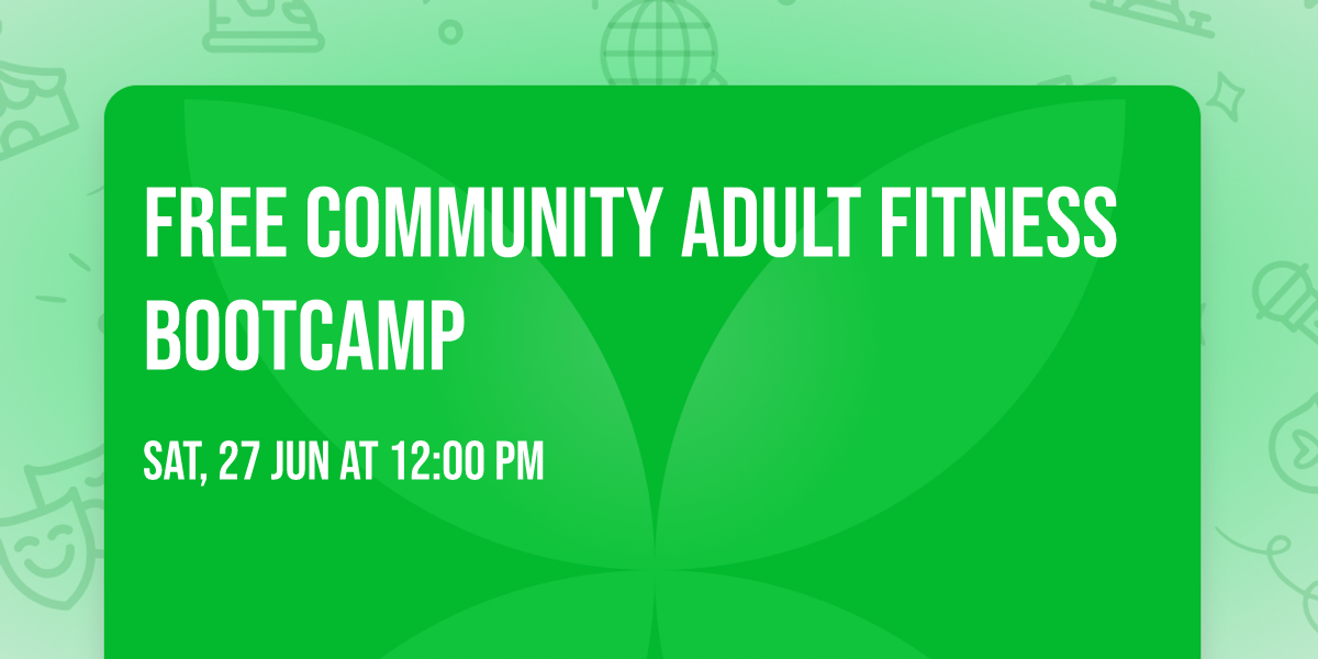 FREE Community Adult Fitness Bootcamp