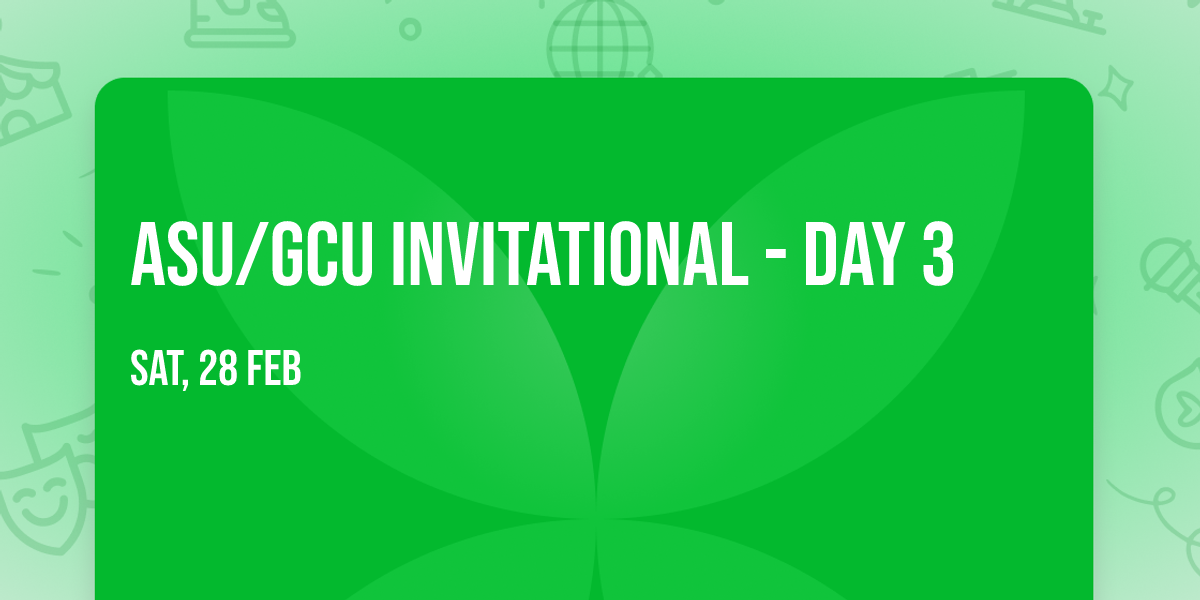 ASU\/GCU Invitational - Day 3