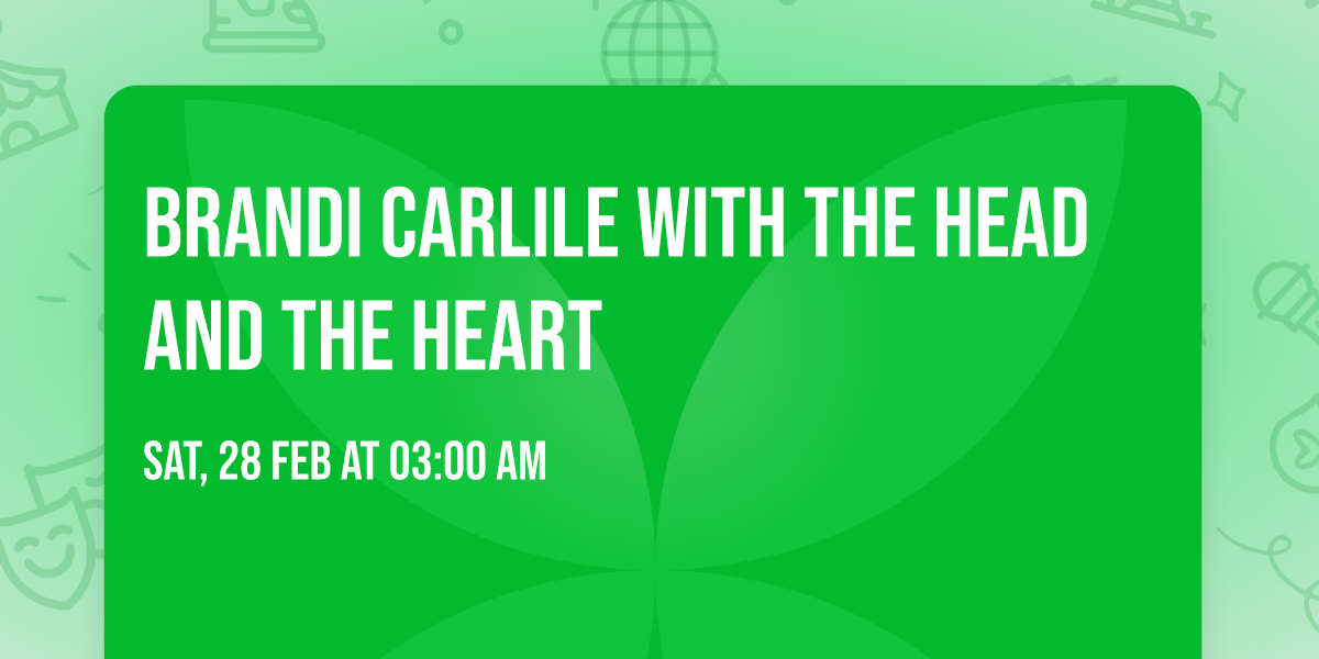 Brandi Carlile with The Head and the Heart