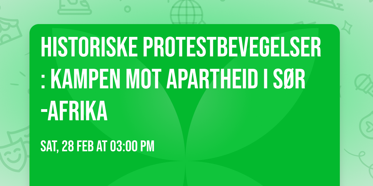 Historiske protestbevegelser: Kampen mot apartheid i S\u00f8r-Afrika