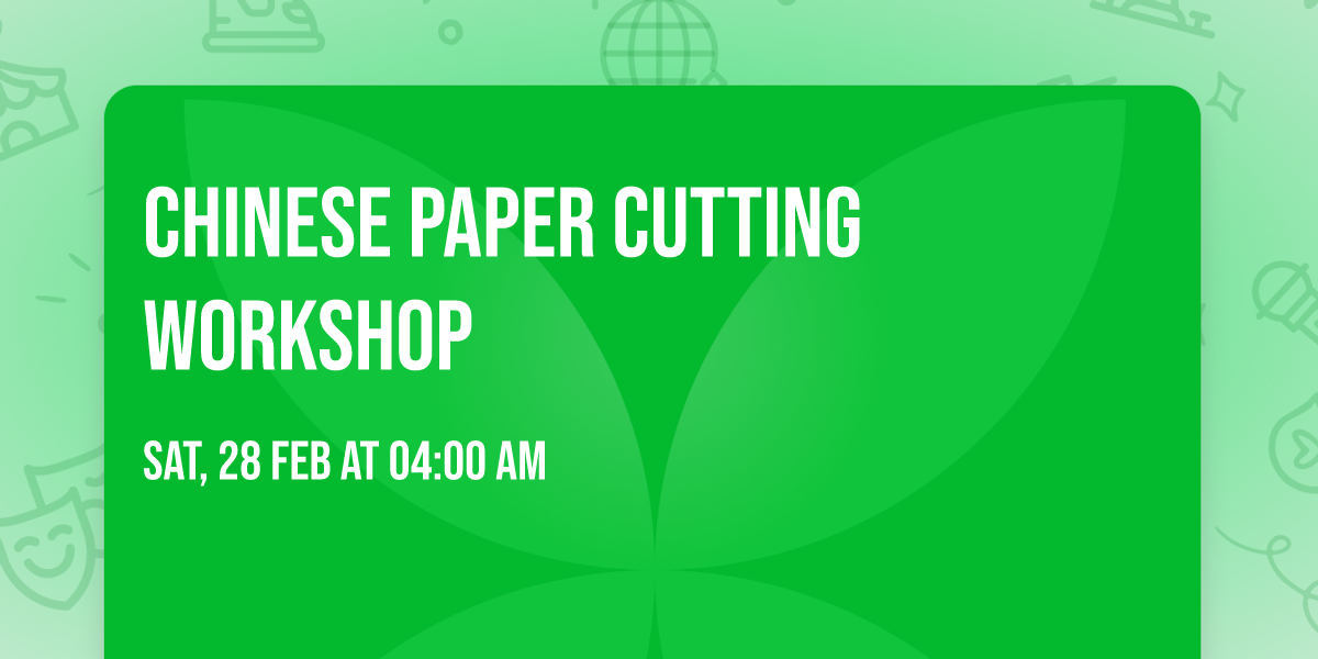 Chinese Paper Cutting Workshop