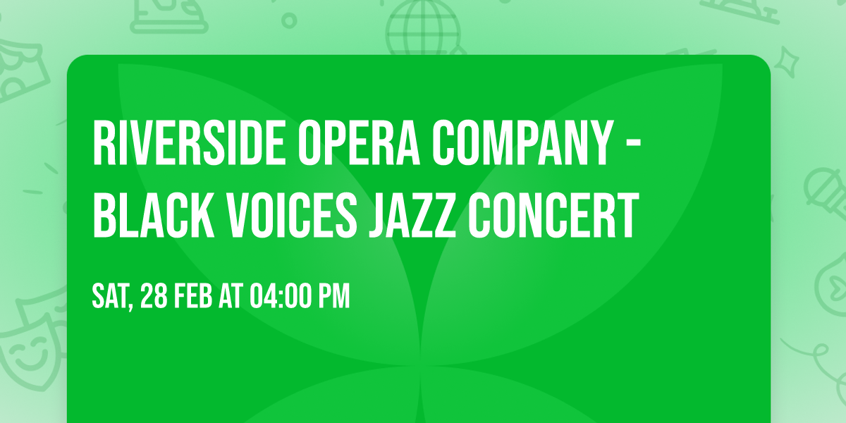 Riverside Opera Company - Black Voices Jazz Concert