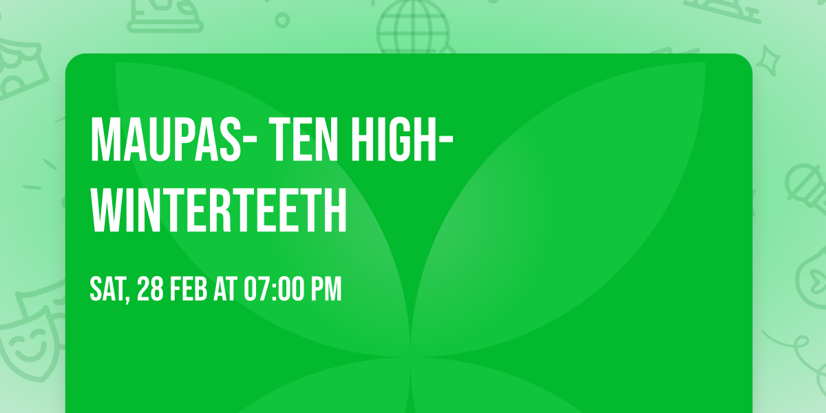 Maupas-   Ten high-  Winterteeth