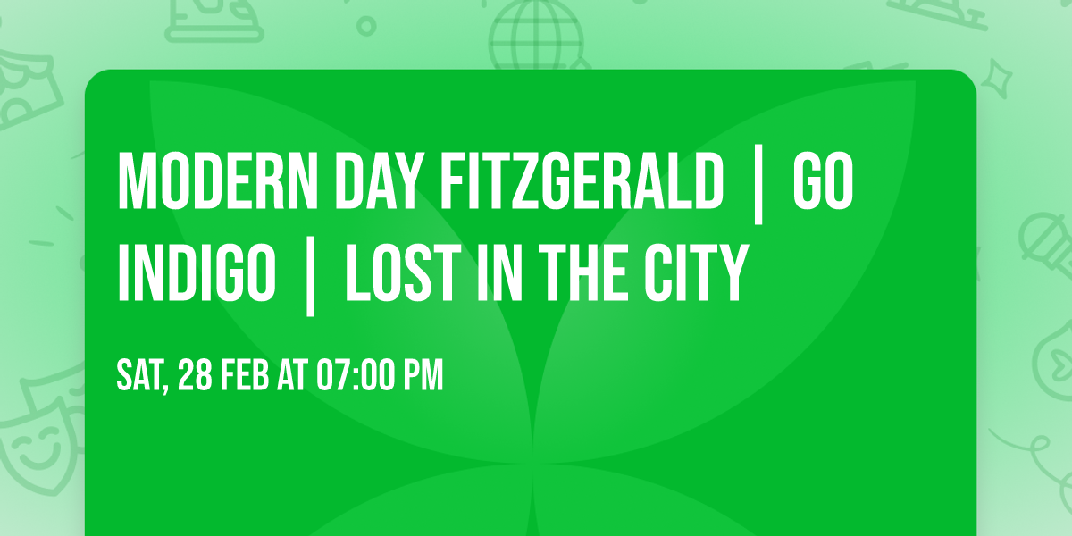Modern Day Fitzgerald | Go Indigo | Lost In The City